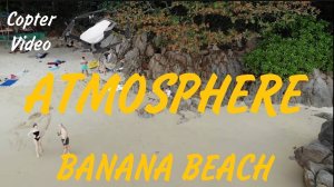 ТАЙЛАНД ПХУКЕТ АТМОСФЕРА ПЛЯЖА БАНАНА С ДРОНА  Phuket BANANA BEACH