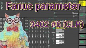 Реакция модальных кодов на Reset. Fanuc. 3402#6 (CLR).