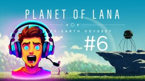 Planet of Lana #6 #planetoflana