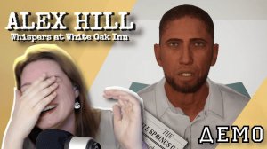 СМЕХ ДО СЛЕЗ! Алекс Хилл - новая Нэнси Дрю? Alex Hill: Whispers at White Oak Inn (Демо игры)