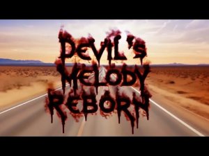 Devil`s melody reborn