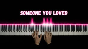 Someone You Loved на пианино tutorial + НОТЫ (cover)