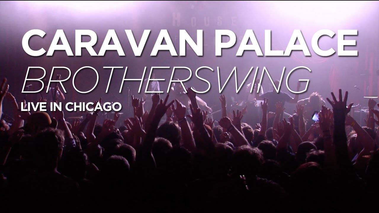 Caravan Palace - Brotherswing (live in Chicago 2016) (HD)