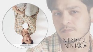 Mirjalol Nematov - Alamim bor (Premyera)