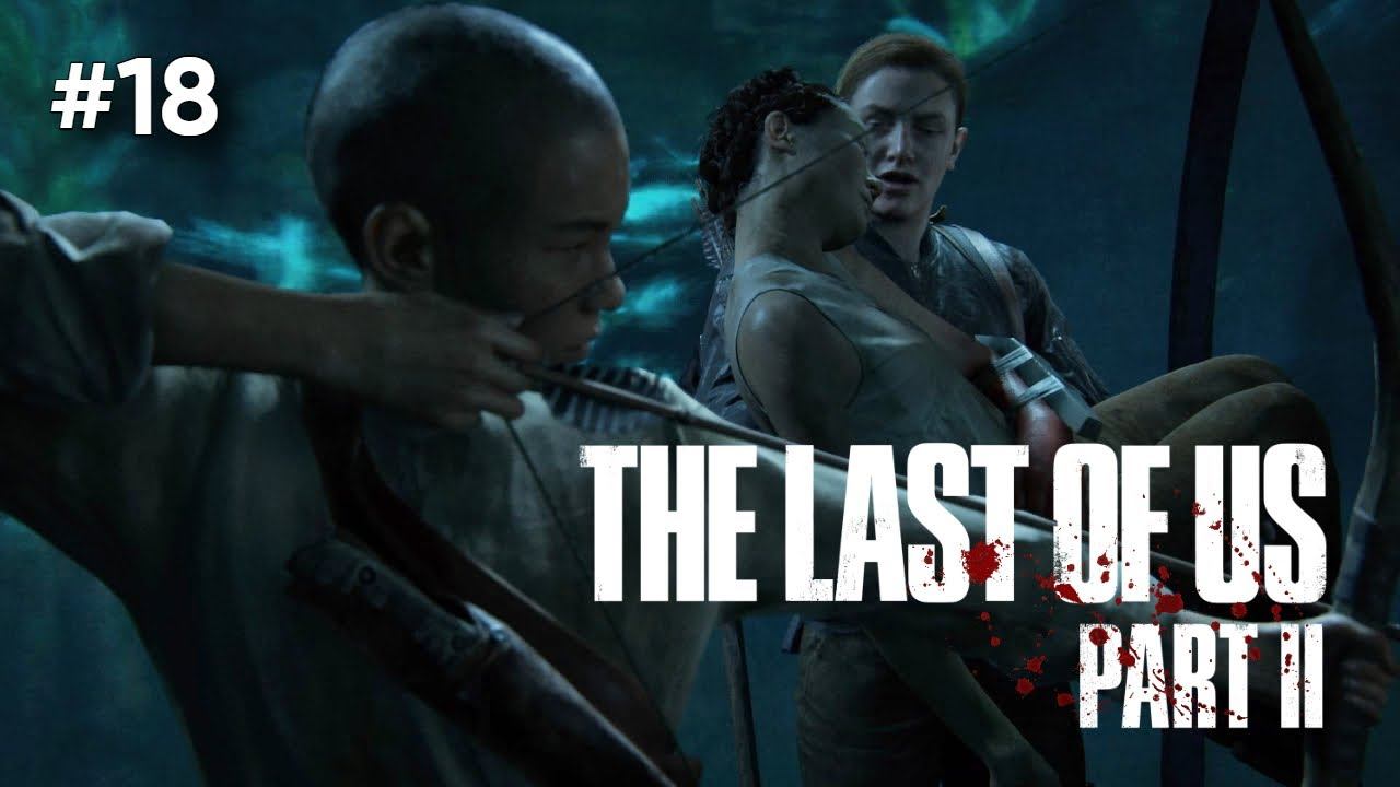 • The Last of Us Part II • ПОХОД ЗА ЛЕКАРСТВАМИ ▶