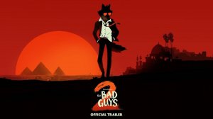 The Bad Guys 2 ｜ Official Trailer  In Theaters August 1, 2025