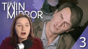 ЗАМЕС В БАРЕ ♊ Twin Mirror. Прохождение #3