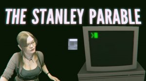 The Stanley Parable (прохождение)