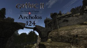 Gothic 2 Хроники Миртаны: Архолос - Корона без короля и Создание мечей для продажи