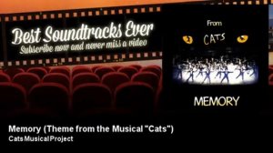 Cats Musical Project - Memory - Theme from the Musical "Cats" - Best Soundtracks Ever