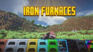 НОВЫЕ ЖЕЛЕЗНЫЕ ПЕЧИ В MINECRAFT | Обзор мода IRON FURNACES для майнкрафта