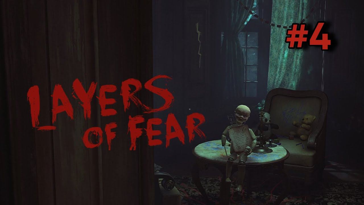 • Layers of Fear •  ОПЯТЬ КУКЛЫ  ▶