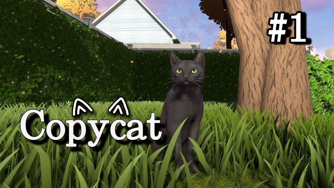 • Copycat • НАЧАЛО ИСТОРИИ ▶