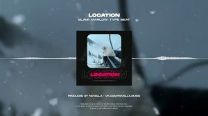 (FREE) Trap Banger Type Beat SLAVA MARLOW "Location" (prod. Novella)
