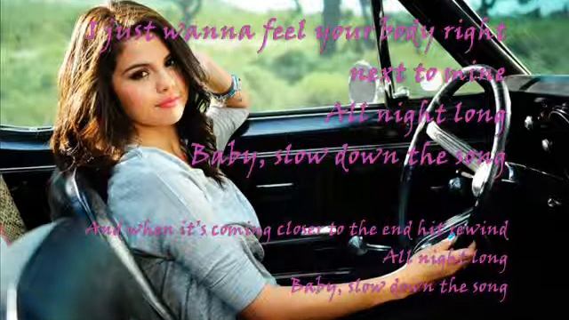 Selena Gomez - Slow Down Lyrics смотреть онлайн
