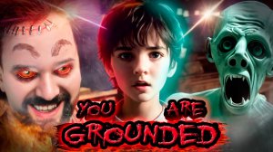 😱☠️ ТЫ - РЕБЁНОК НО ТВОЙ ДОМ - СМЕРТЕЛЬНАЯ ЛОВУШКА! You Are Grounded!