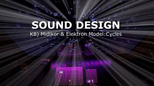 K8) МИДИКОР & ELEKTRON M:C (Sound Design + track)