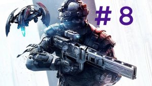 Killzone " В плену сумрака". Эпизод 8("Разрушитель").