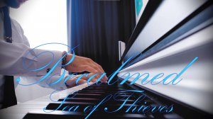 Robin Beanland - Becalmed (Sea of Thieves) Piano