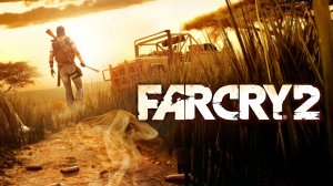 трейлер игры Far cry 2