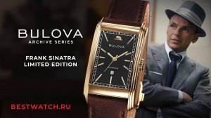 Обзор уникальной лимитки Bulova Frank Sinatra