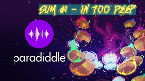 Paradiddle - Sum 41 - In Too Deep #17