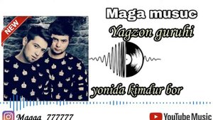 Yagzon guruhi yonida kimdur bor 2020 mp3