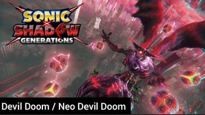 Sonic x Shadow Generations Прохождение Финал (4 часть) (Devil Doom / Neo Devil Doom)