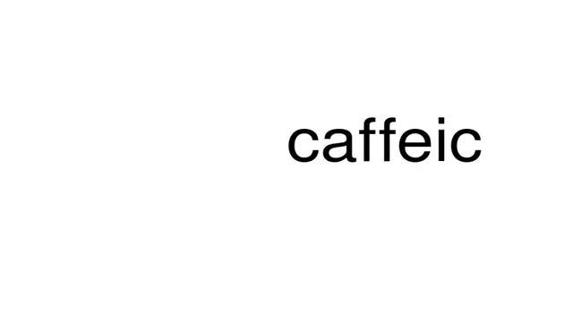 How to pronounce caffeic смотреть онлайн