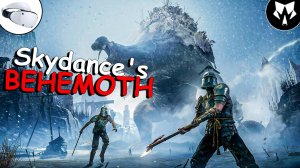 Skydance's Behemoth | Охота на Бегемотов | Шедевр Вышел | Прохождение на Русском #1