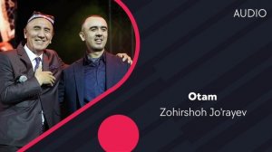 Zohirshoh Jo'rayev - Otam | Зохиршох Жураев - Отам (AUDIO)