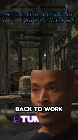 Work work work #skyrim #skyrimse #tumguy #gaming #enderal #enderalforgottenstories