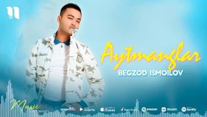 Begzod.Ismoilov.aytmanglar