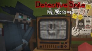 3 Серия прохождения карты Detective: Smile в майнкрафт.