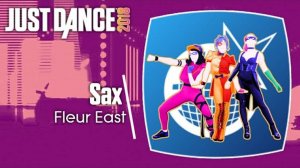 Just Dance 2018 - Sax by Fleur East