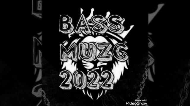 bass muzk 2022