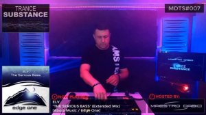 MAESTRO DABICI @ Trance Substance 007 (28.05.2024)

ELV - The Serious Bass