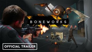Boneworks -  Trailer