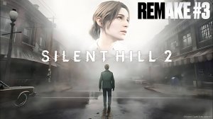 Silent Hill 2 Remake (2024) | Серия 3 | Тихий Холм 2 Ремейк | FOC