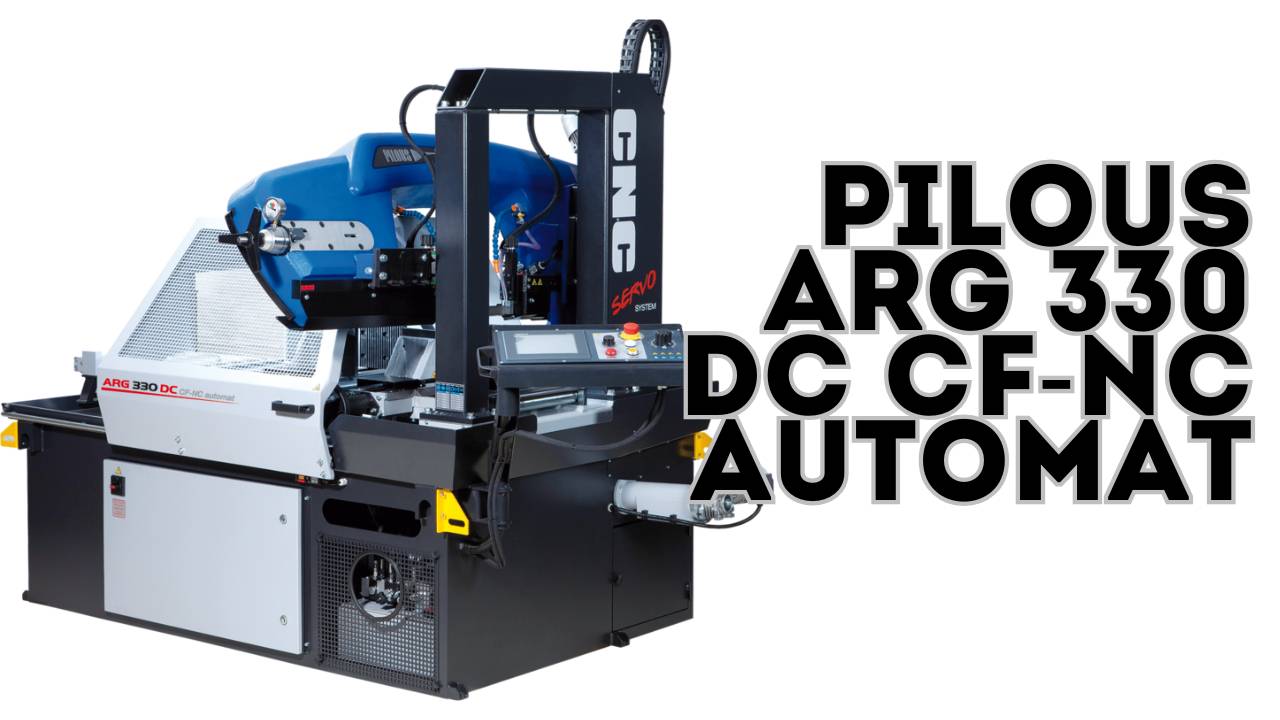 PILOUS ARG 330 DC CF-NC Servo Automat - автоматический ленточнопильный станок по металлу с ЧПУ