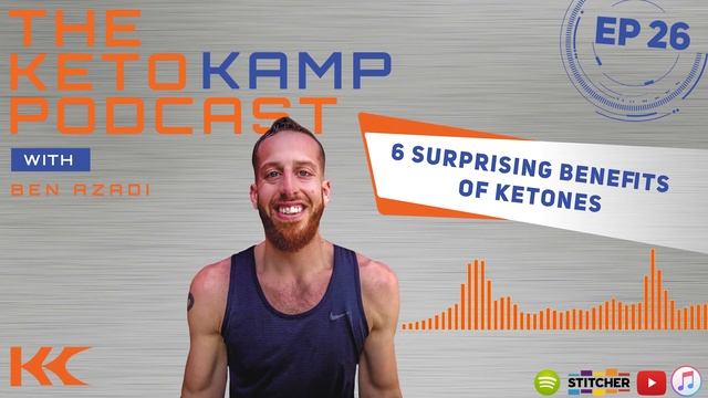 6 Surprising Benefits of Ketones | KKP 26 w/ Ben Azadi