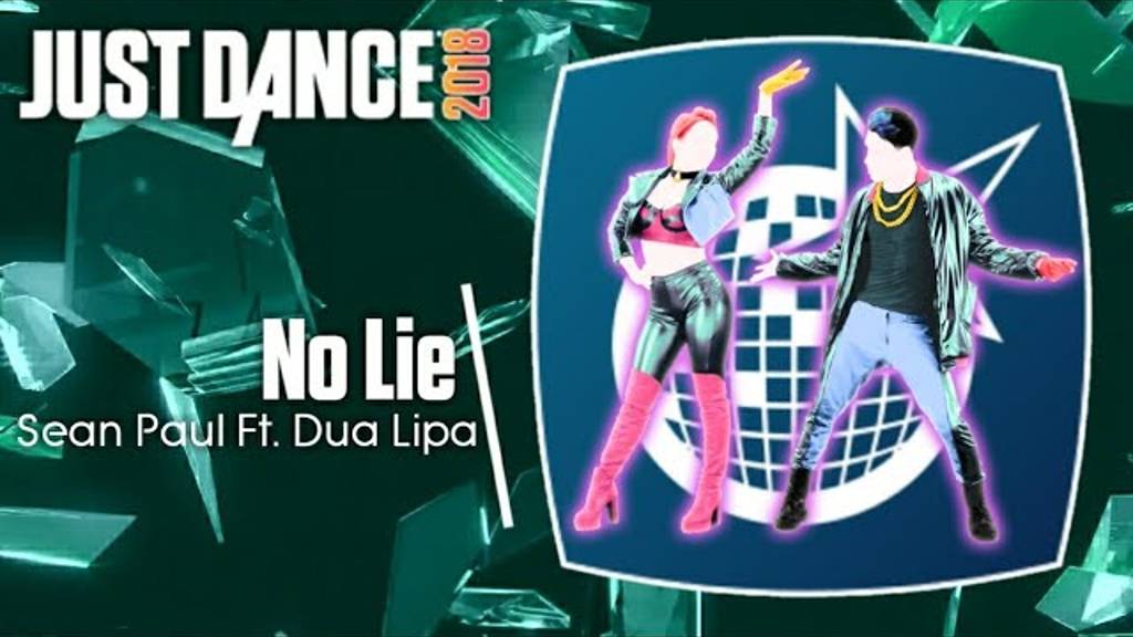 Just Dance 2018 - No Lie by Sean Paul Ft. Dua Lipa