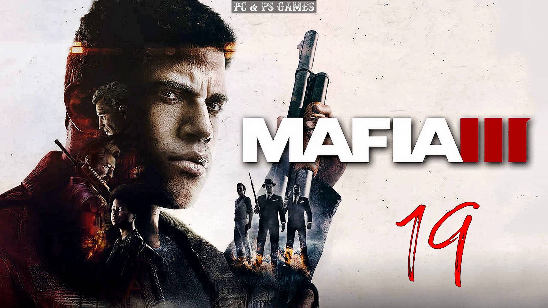 Mafia 3 Part 19