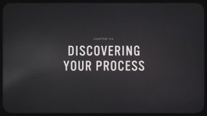 04 - Discovering Your Process