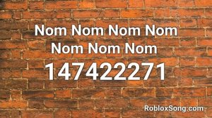 Nom Nom Nom Nom Nom Nom Nom  Roblox ID - Roblox Music Code