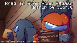 Bred To Show Your Badass | For W0lfyStars25 Tournament | Juan.V