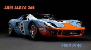 Тестовое видео ARRI ALEXA 265 - Ford GT40