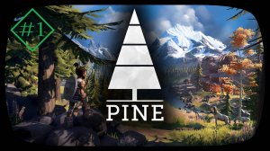 Прохождение игры Pine. #1.