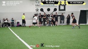 TRẬN ĐẤU BÓNG ĐÁ NAM FC KONG - FC VICTORIA (PHẦN 2)