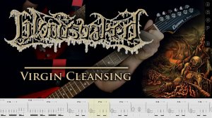Bloodsoaked - Virgin Cleansing (guitar cover playthrough tabs)